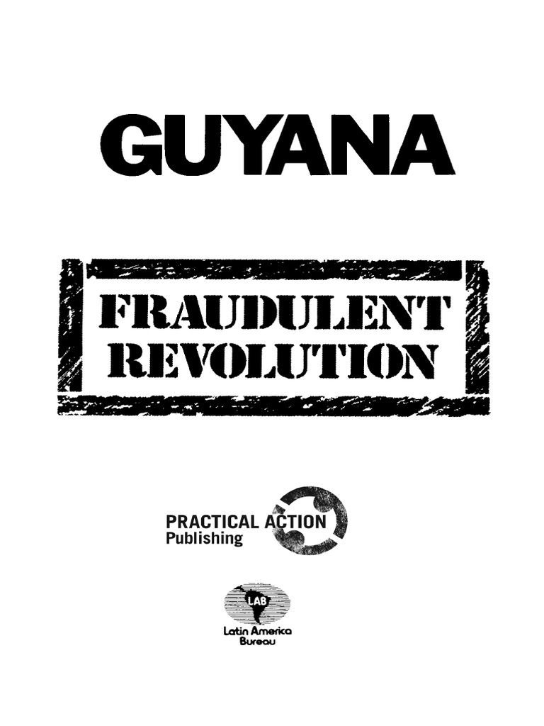 Guyana - Fraudulent Revolution | PDF | Guyana