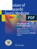 The Future of Orthopaedic Sports Medicine What Should We Be Worried About (Brian M. Devitt, Mustafa Karahan Etc.) (Z-Library)