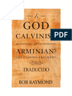 Bob Raymond - ES DIOS CALVINISTA O ARMINIANO