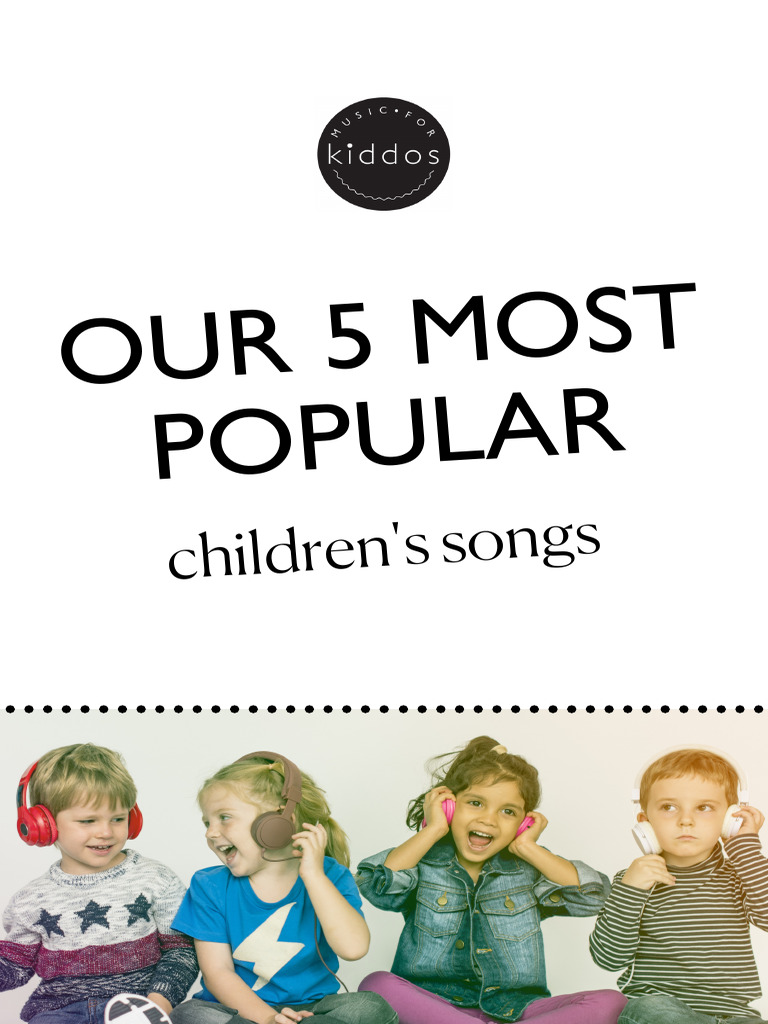 Top 5 Kids' Songs by Stephanie Leavell | PDF