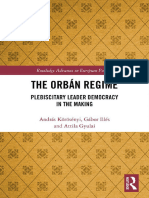 (Routledge Advances in European Politics) András Körösényi, Gábor Illés, Attila Gyulai - The Orbán Regime - Plebiscitary Leader Democracy in The Making-Routledge (2020)