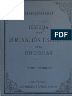 Bauza, Francisco- Historia de La Dominación Española en El Uruguay-Tomo II
