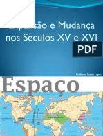 Expansão e Mudança Nos Séculos XV e XVI