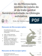 Manuseio Do Microscópio, Prática Assistida de Coleta Do Material Do Trato Genital Feminino Estudado Na Citologia Esfoliativa