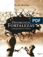 Destruindo Fortaleza, Libertando Os Cativos