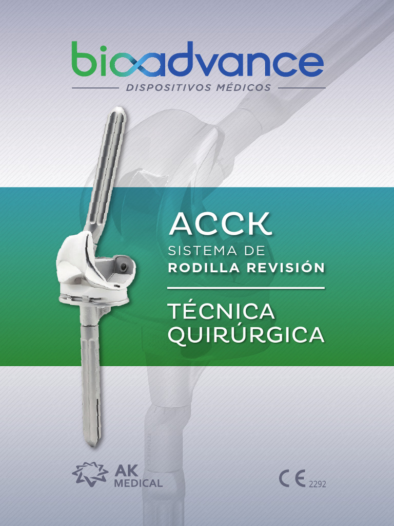 Bioadvance AK Medical Tecnica Quirurgica ACCK Sistema Rodilla Revision ...