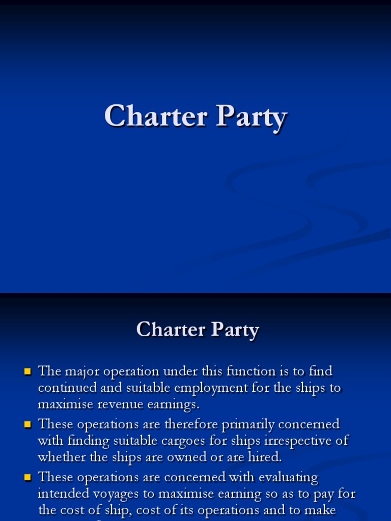 Types and Clauses of Charter Parties | PDF | Bill Of Lading | Oil Tanker