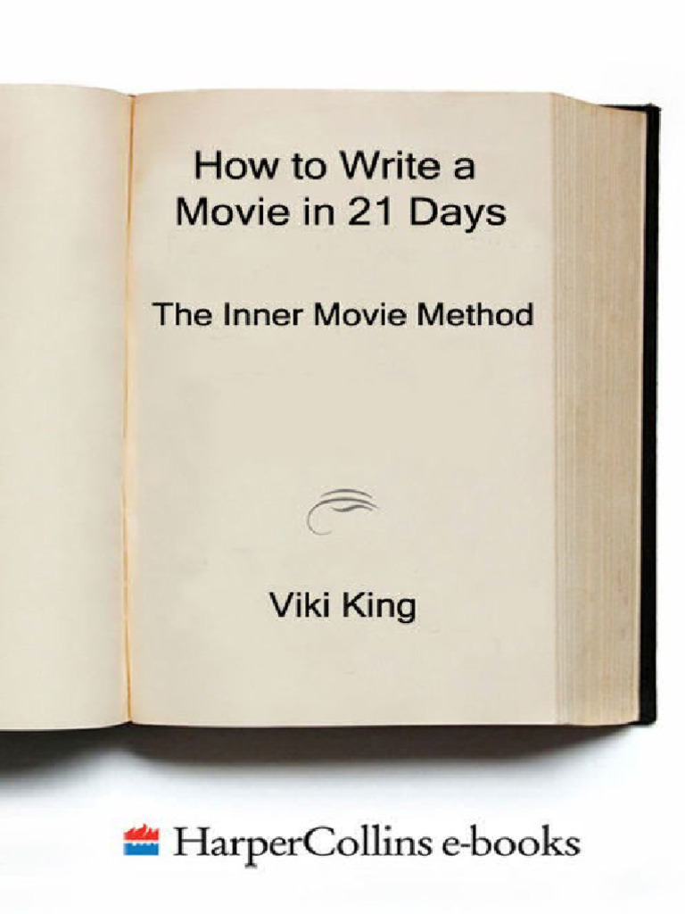 How To Write A Movie in 21 Days The Inner Movie Method Z Lib - Io | PDF ...