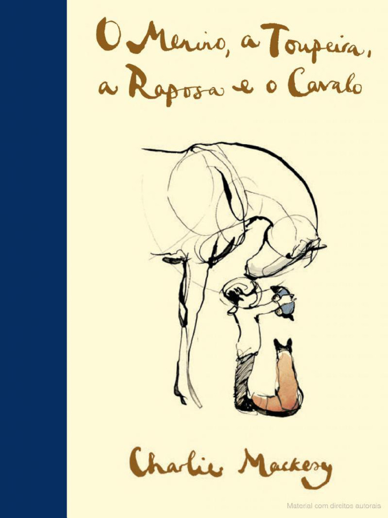Livro O Menino A Toupeira A Raposa e o Cavalo Por Charlie Mackesy | PDF
