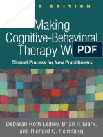 Deborah Roth Ledley, Brian P. Marx, Richard G. Heimberg - Making Cognitive-Behavioral Therapy Work - Clinical Process For New Practitioners-The Guilford Press (2018)