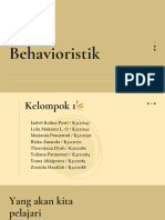 Teori Behavioristik - Kelompok 1 - Kelas 1B