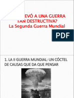 TEMA 4 ¿Qué Llevó A Una Guerra Tan Destructiva