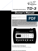 Owner's Manual: Thank You, and Congratulations On Your Choice of The Roland Percussion Sound Module TD-3