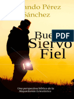 Buen Siervo Fiel - Una Perspectiva Bíblica de La Mayordomía Eclesiástica (Liderazgo y Ministerio Cristiano) (Spanish Edition)