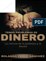 Tengo Problemas de DINERO - La Ciencia de La Pobreza y La Deuda (Emprendedores #2) (Spanish Edition)