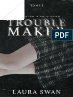 Troublemaker T1 - Laura Swan