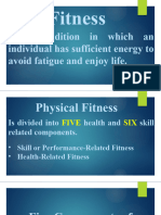 Fitness: Is A Condition in Which An Individual Has Sufficient Energy To Avoid Fatigue and Enjoy Life