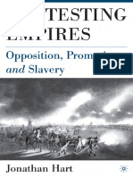 Contesting Empires, Opposition, Promotion, and Slavery