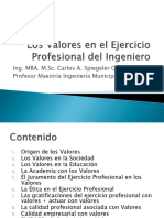 Conferencia. Los Valores en El Ejercicio Profesional Del Ingeniero-Ing - MBA M.Sc. Carlos Spiegeler