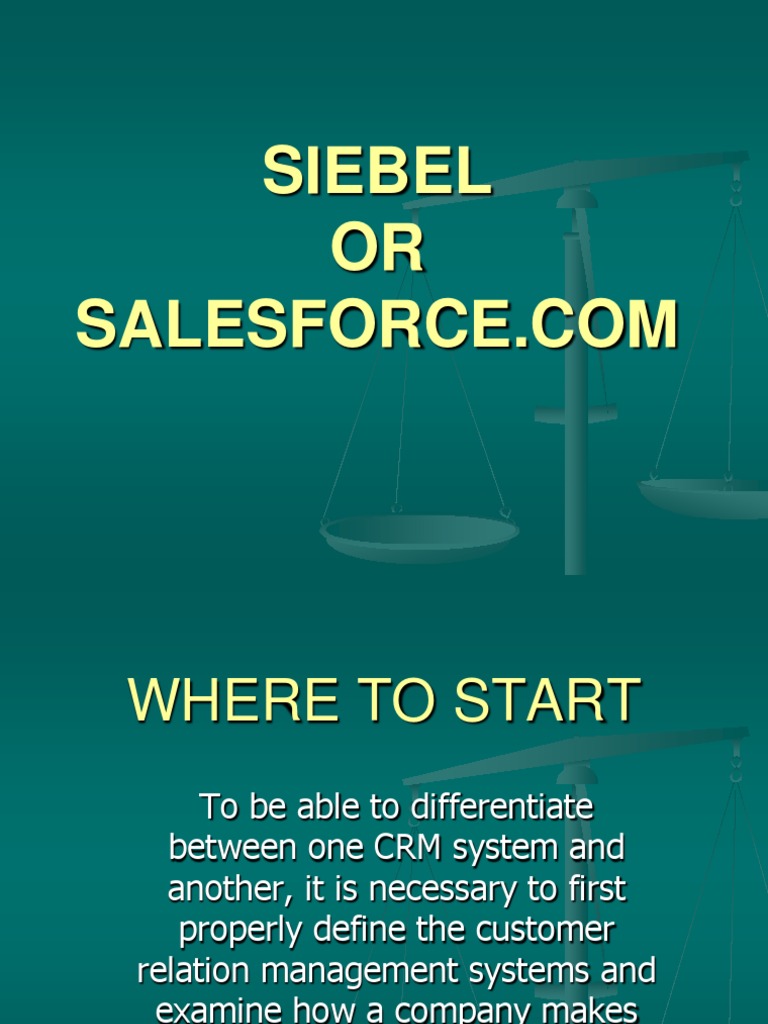SIEBEL VS SALESFORCE Customer Relationship Management