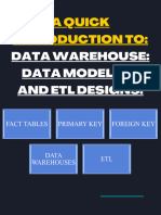 Data Warehouse Data Modeling and ETL Designs.