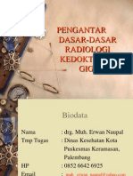 I. Penganta Radiologi Kedokteran Gigi