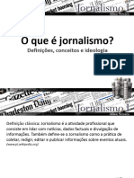 O Que É o Jornalismo e para Que Serve