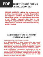 CARACTERÍSTICAS DA NORMA JURÍDICA E DA LEI - slides