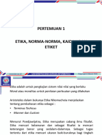 Pertemuan 1 Etika, Norma-Norma, Kaidah Dan Etiket