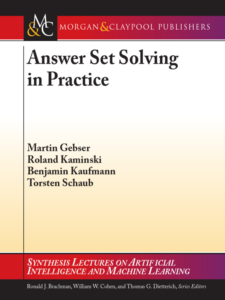 Answer Set Solving in Practice Answer Set Solving in Practice Answer ...
