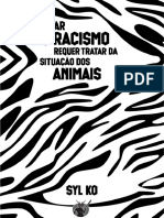 Tratar Do Racismo Requer Tratar Da Situação Dos Animais