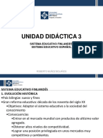 Unidad Didáctica 3: Sistema Educativo Finlandes. Sistema Educativo Español