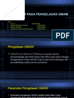 Paremeter Pengelasan Gmaw - Tim2 - Yeni - Indah - Faisal - Akwan