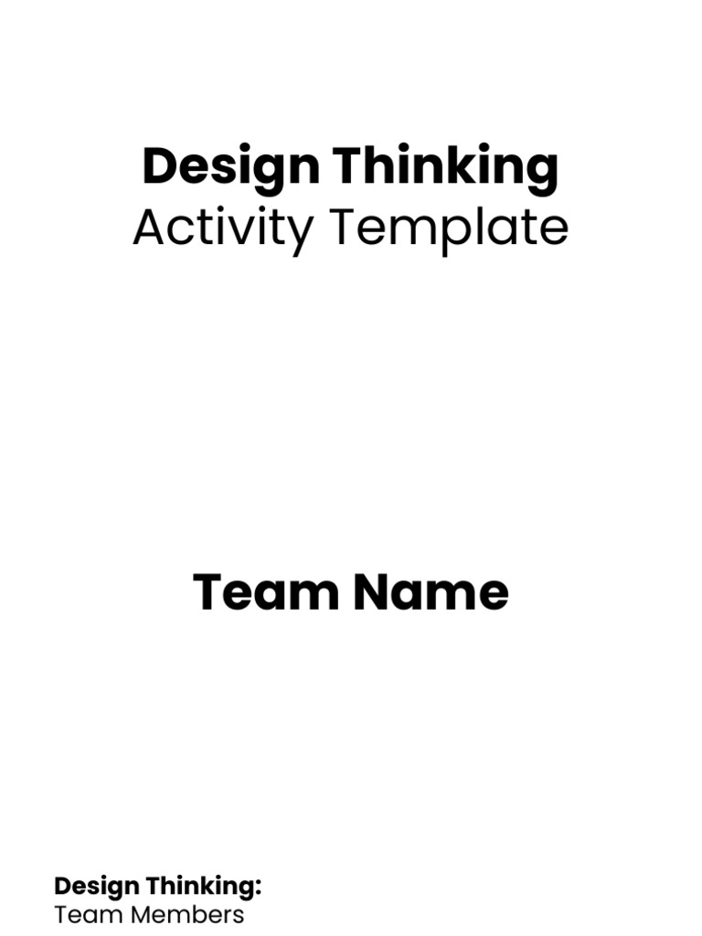 Design Thinking Activity Template | PDF | Design Thinking | Prototype