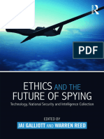 (Studies in Intelligence) Jai Galliott (Editor), Warren Reed (Editor) - Ethics and The Future of Spying - Technology, National Security and Intelligence Collection-Routledge (2016)