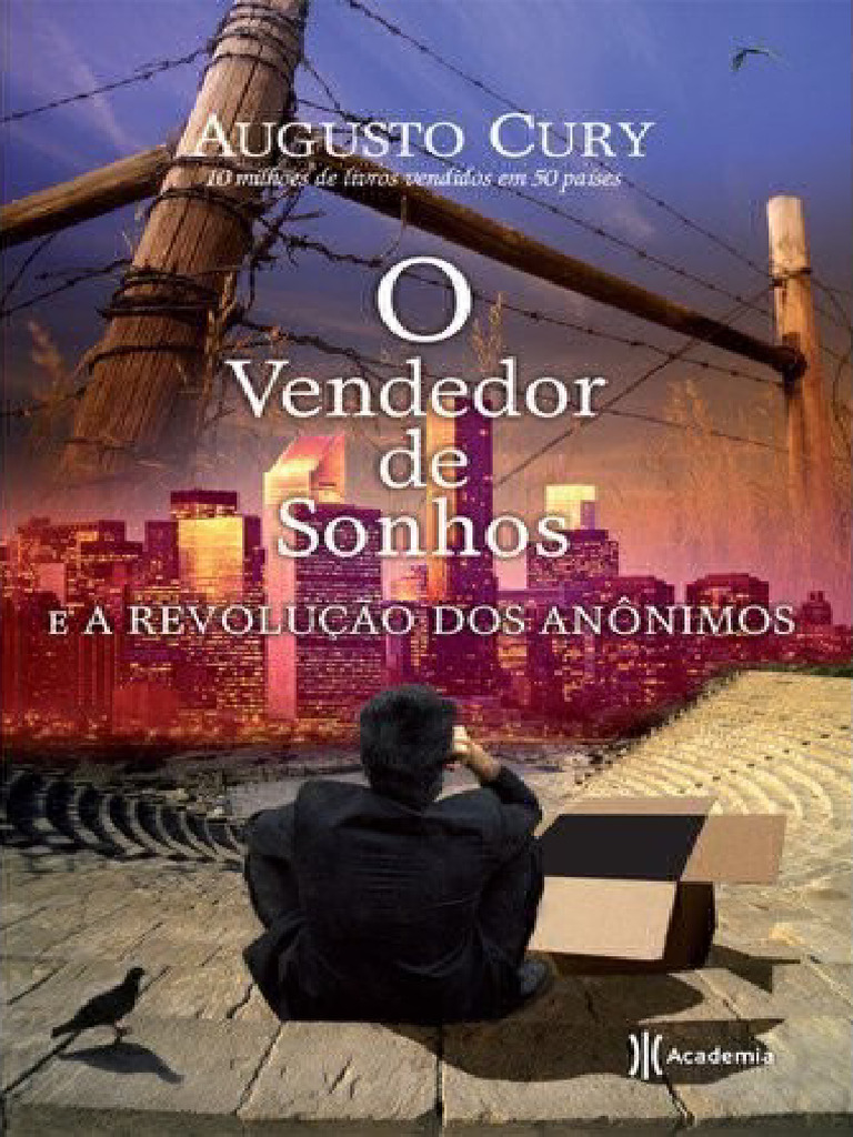 Augusto Cury - O Vendedor de Sonhos e A Revolucao Dos Anonimos | PDF