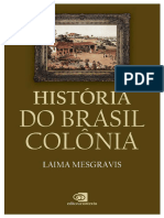 História Do Brasil Colônia - Laima Mesgravis (2015)