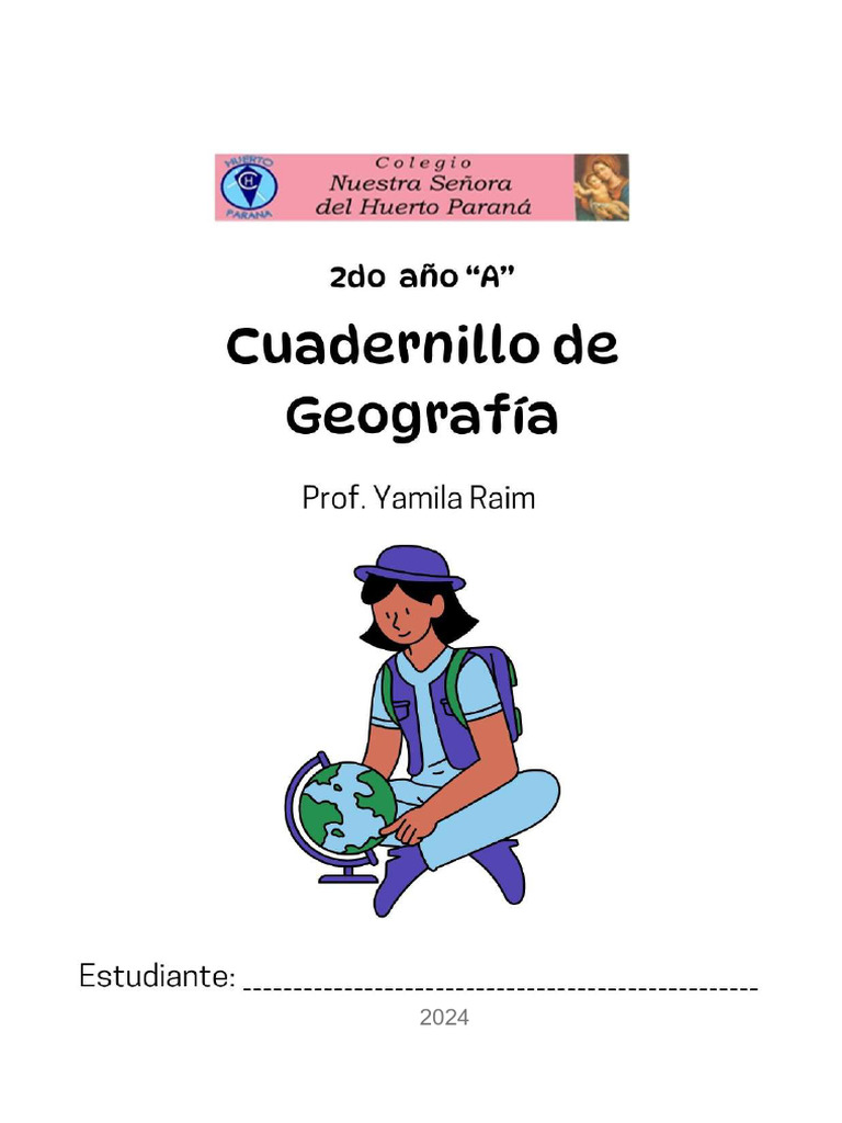 Geografía 2do A 2024 - Nuestra Sra Del Huerto Prof. Yamila Raim | PDF ...