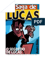 Andre Diniz - A SAGA de LUCAS (N03) - O Segredo de Lucas [Parte01]