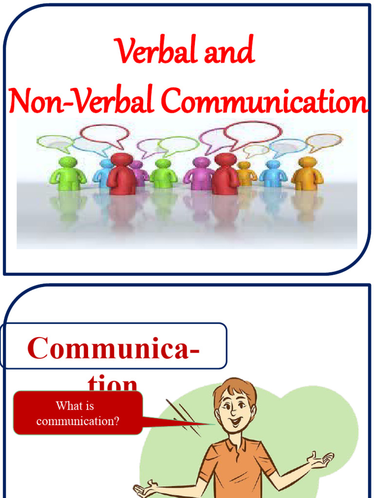 Verbal and Non-Verbal Communication | PDF | Nonverbal Communication ...