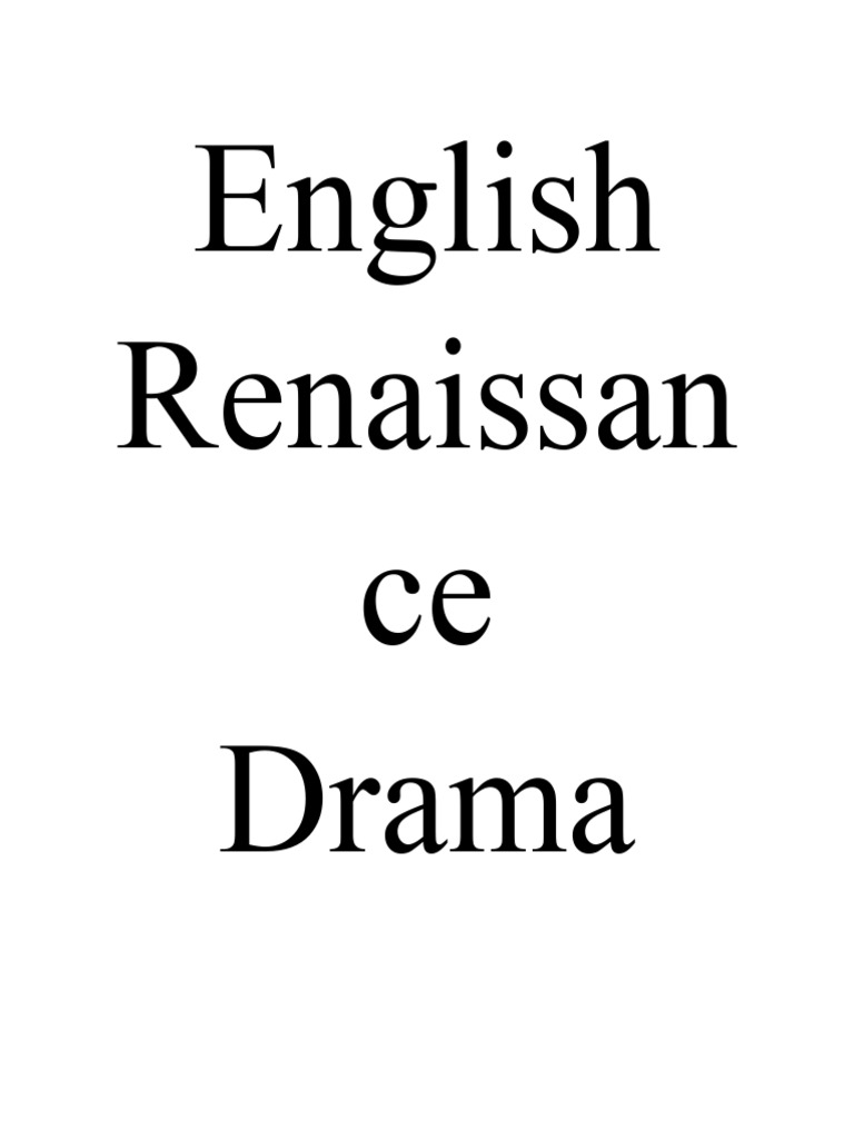 English Renaissance Theatre Overview | PDF | Theatre | Performing Arts