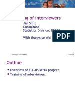 Training of Interviewers: Jan Smit Consultant Statistics Division, ESCAP With Thanks To Wei Liu