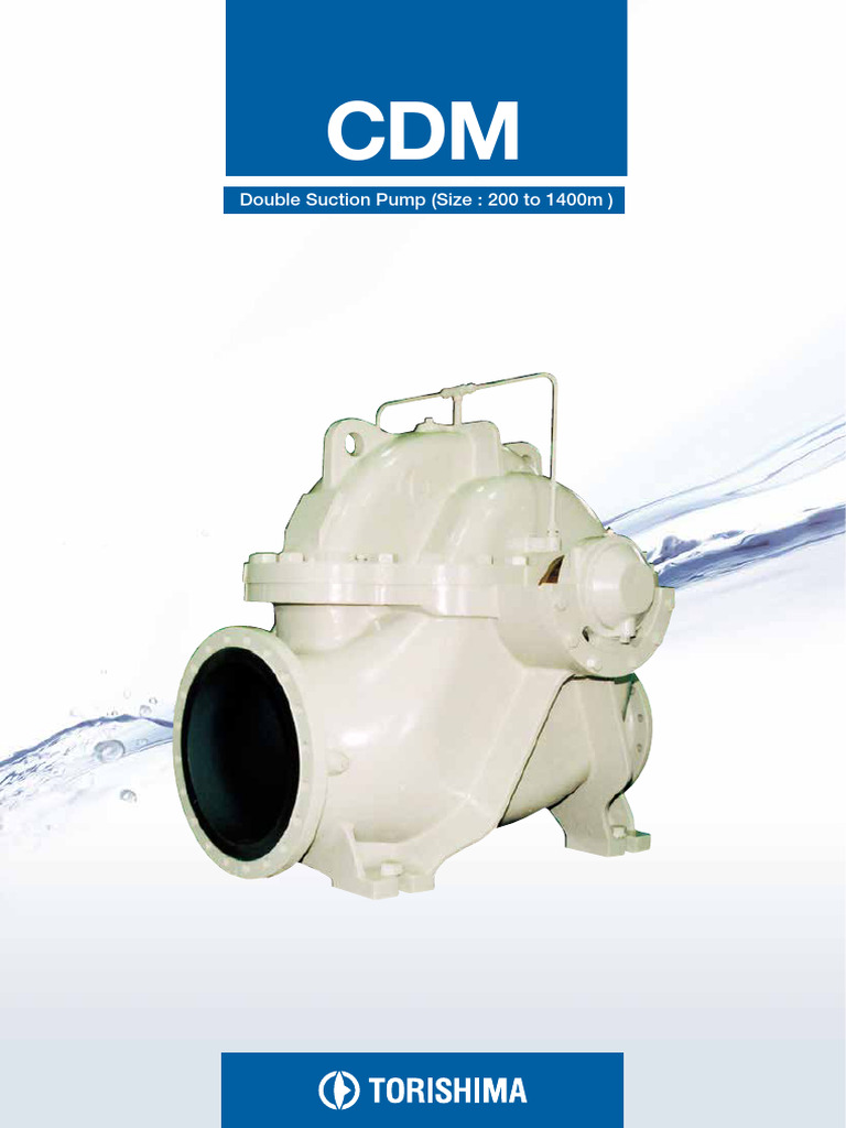 Torishima CDM Double-Suction Pumps | PDF | Pump | Steel