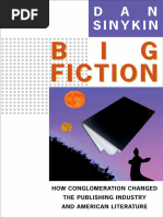 Big Fiction How Conglomeration Changed The Publishing Industry ...