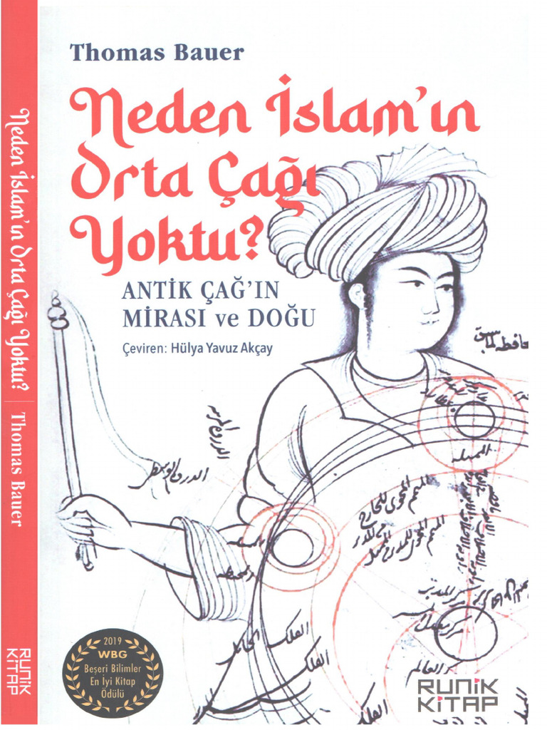 Thomas Bauer Neden İslamın Orta Çağı Yoktu Runik Yayınları | PDF