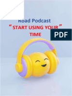 Road Podcast: Start Using Your Time