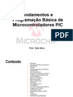 Fundamentos e Programação Básica de Microcontroladores PIC: Prof. Eliel Silva