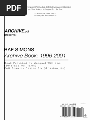 Raf Simons - Archive Book 1996-2001 | PDF