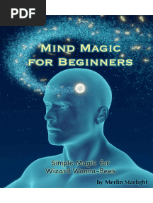 Mind Magic For Beginners Simple Magic For Wizard Wanna-Bees (Merlin Starlight) (Z-Library)