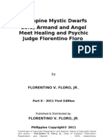 Philippine Mystic Dwarfs LUIS, Armand and Angel Meet Judge Florentino Floro